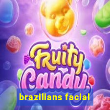 brazilians facial